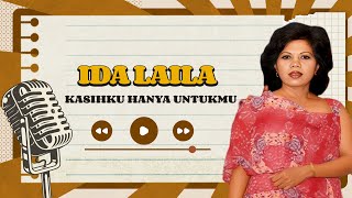 Download lagu Ida Laila - Kasihku Hanya Untukmu mp3 Download lagu Ida Laila - Kasihku Hanya Untukmu mp3