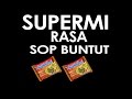 SUPERMI RASA SOP BUNTUT ENAKKK