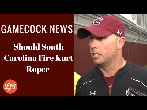 Gamecock News- Should The Gamecocks Fired Kurt Roper