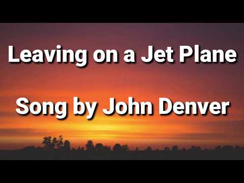 John Denver - Leaving On A Jet Plane (Lyrics)