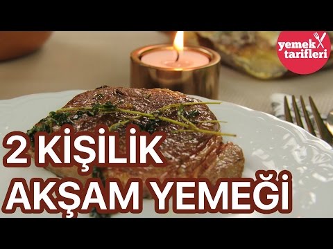 2 Kişilik Akşam Yemeği | Yemek Tarifleri