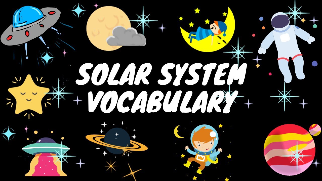 Solar System Vocabulary || Learn about Solar System & Planet Vocab || Solar System & Space for Kids