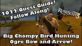 Big Chompy Bird Hunting Quest Guide - Follow Along - Ogre Bow, Ogre Arrows, and more!