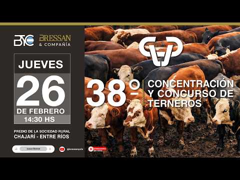 38º Concentración y Concurso de Terneros - Chajarí - Entre Ríos - 26/02/26