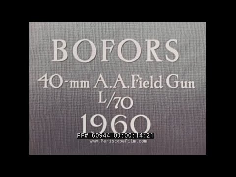 , title : '1960 BOFORS 40mm ANTI-AIRCRAFT FIELD GUN   PROMO & SALES  FILM  60944'