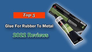 Top 5 Best Glue For Rubber To Metal in 2025