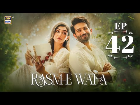 Rasm e Wafa Episode 42 | Hina Chaudhary | Arslan Khan | Eng Sub | 12 Sep 2025 | ARY Digital
