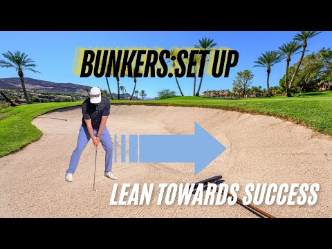 BUNKER ESCAPE BY IMPROVING SET UP