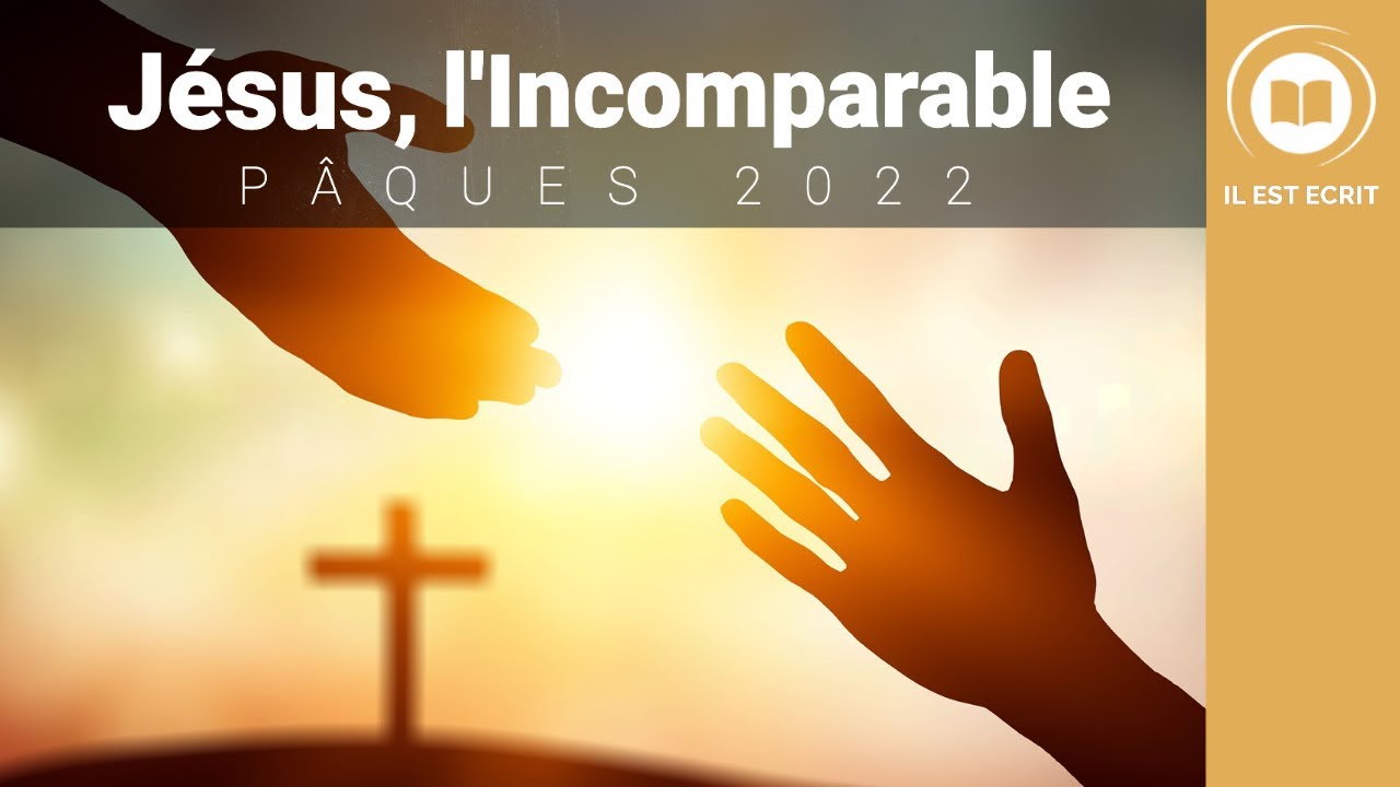 Jésus, l’Incomparable