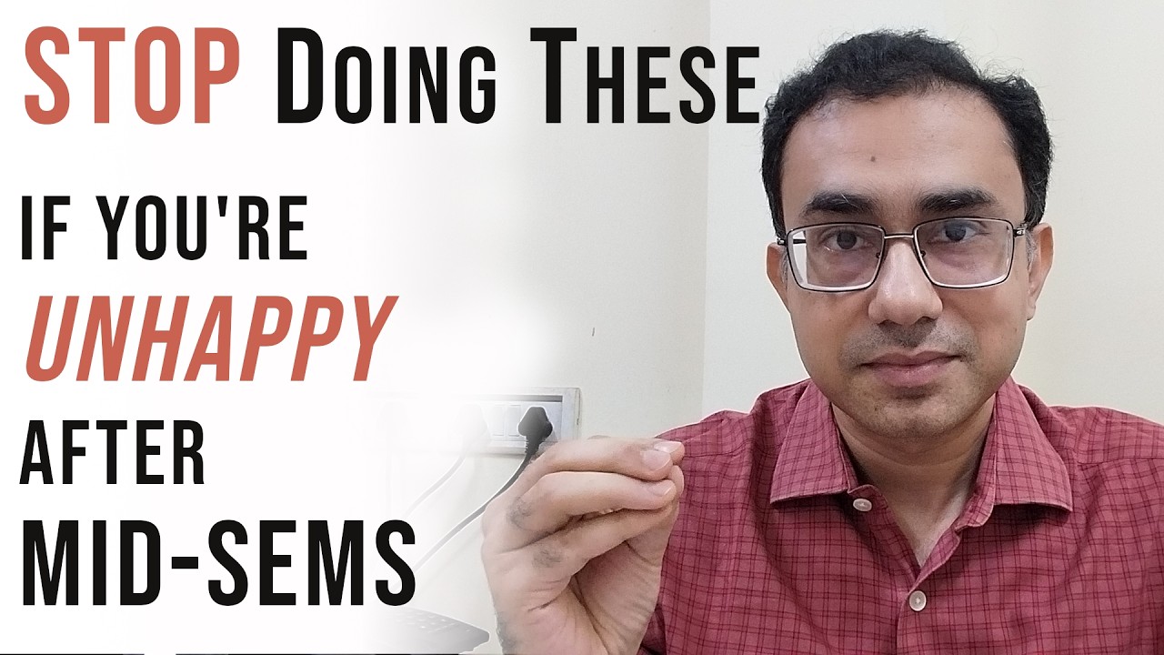 IIT prof's tips on what to do if you are not happy with your Mid-Sems