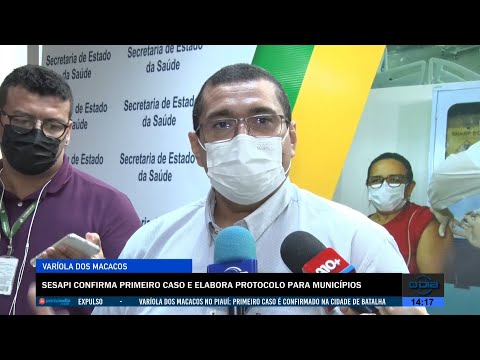 SESAPI confirma primeiro caso de Varíola dos Macacos e elabora protocolo para municípios 04 08 2022