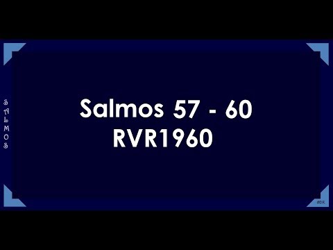 The Bible in a Year/Psalms 57-60 (Audio, Lyrics) Day 234