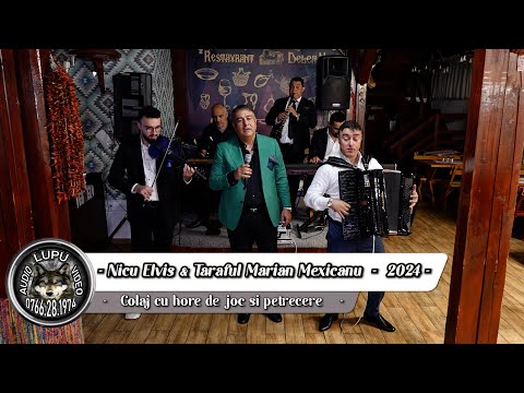 Nicu Elvis & Taraful Marian Mexicanu - Colaj cu hore de joc si petrecere - 2024