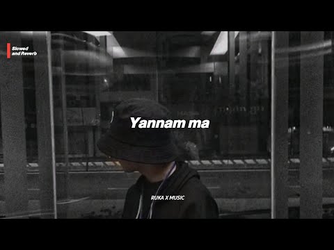 යන්නම් මා | Yannam ma | Slowed and Reverb | Ruka X music