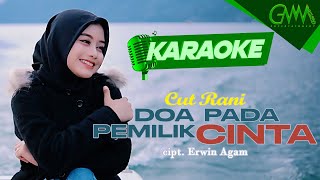 Download lagu [KARAOKE] CUT RANI - DOA PADA PEMILIK CINTA | SEJAK KU KENAL DIRIMU mp3