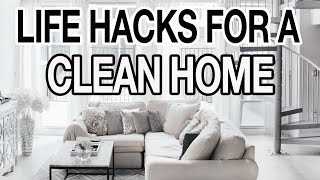 10 LIFE HACKS FOR A CLEAN + ORGANIZED HOUSE!