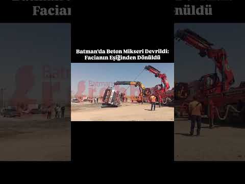 Batman’da Beton Mikseri Devrildi Facianın Eşiğinden Dönüldü  #keşfet #haber #batman #sondakika #kids