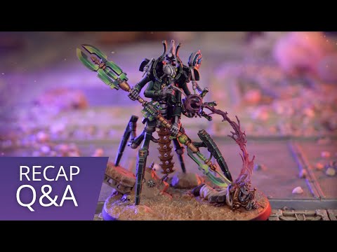 Death Guard vs Necrons - Recap and Q&A