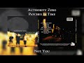 Authority Zero - Not You (Patches In Time)