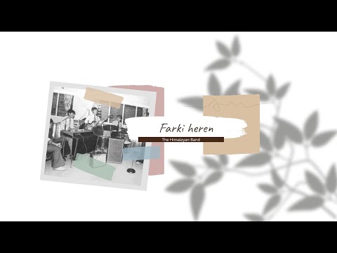 Farki Heren || The Himalayan Band || Lyrics Video ||