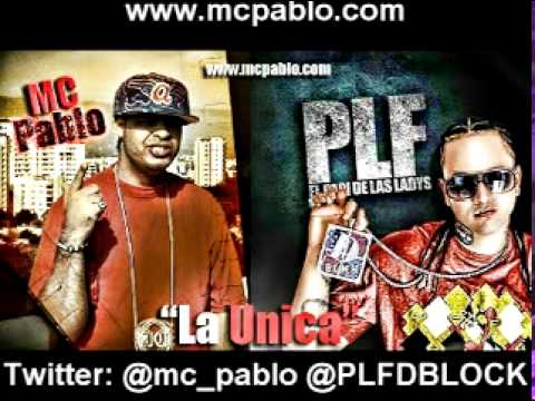 MC Pablo & PLF - La Unica (www.mcpablo.com)