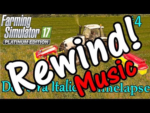 Reverse Music FS17 Timelapse, De Terra Italica #4: Mowing!