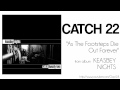 Catch 22 - As The Footsteps Die Out Forever
