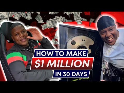 How To Make $1 Million in 30 Days