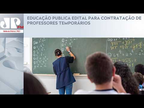 EDUCAÇÃO PUBLICA EDITAL PARA CONTRATAÇÃO DE PROFESSORES TEMPORÁRIOS