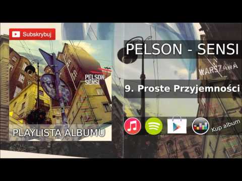 9. PELSON, FLEXXIP - Proste Przyjemności (Album: SENSI 2005) (produkcja: DJ Seb)