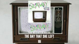 Seaway | The Day That She Left (Official Audio)