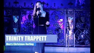 Trinity Trappett Merry Christmas Darling - Official Concert
