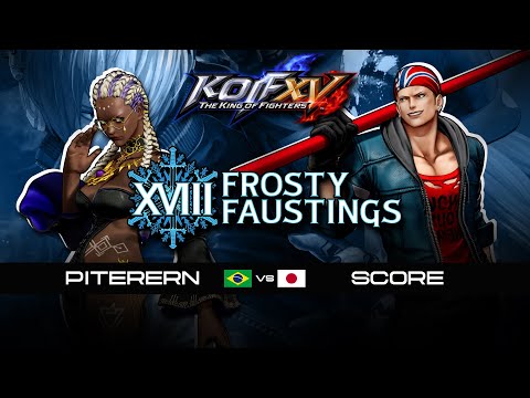 KOF XV 🇧🇷 PITERERN vs SCORE 🇯🇵 Winners Semi | Frosty Fausting XVIII 2026 | THE KING OF FIGHTERS XV