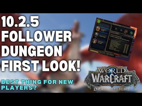 Dragonflight | The BEST thing for NEW PLAYERS? | Follower Dungeons