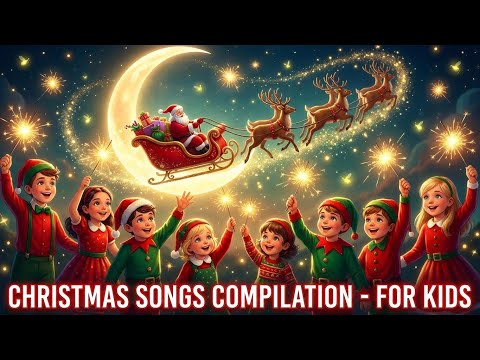 🥇 Top Christmas Kids Songs Compilation 🎄 Best Holiday Songs for Children (30 Minutes)