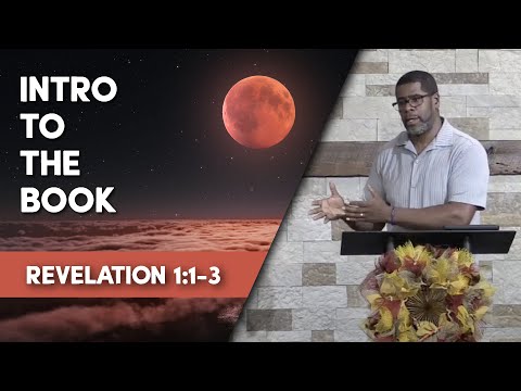 Intro to the Book // Revelation 1:1-3 // Sunday Service