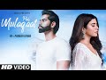 PHIR MULAQAAT Video Song RII Featuring Parmish Verma KUNAAL RANGON T Series