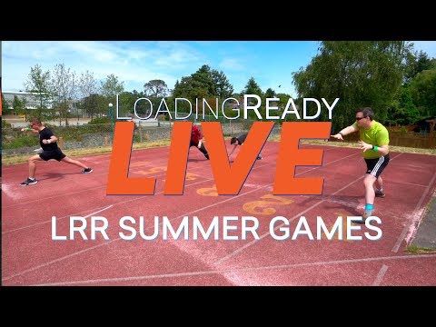 LoadingReadyLIVE Ep54 - LRR Summer Games