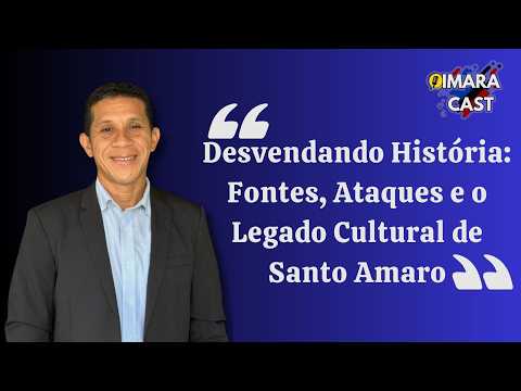 Desvendando História: Fontes, Ataques e o Legado Cultural de Santo Amaro!