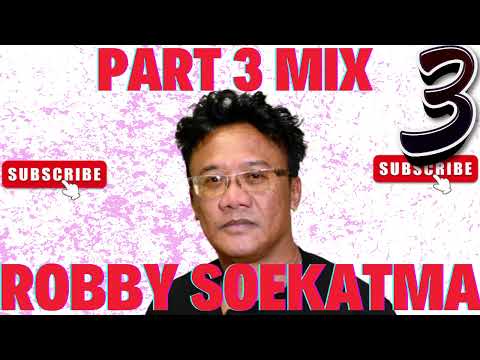 ROBBY SOEKATMA SOULMIX PART 3
