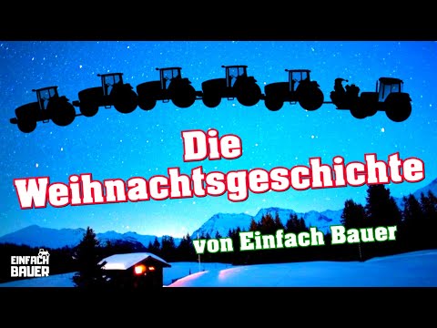 The Christmas Story - Told by Simple Farmer