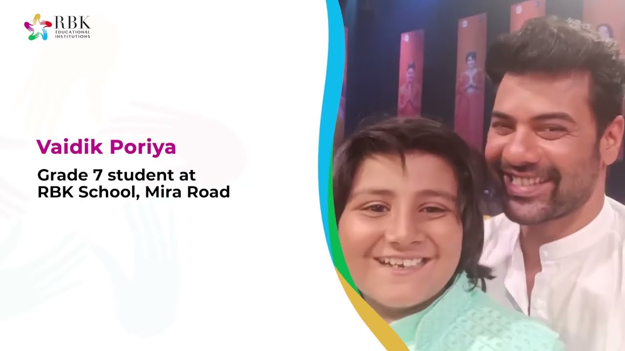 Vaidik Poriya || Actor || RBK School (ICSE), Mira Road