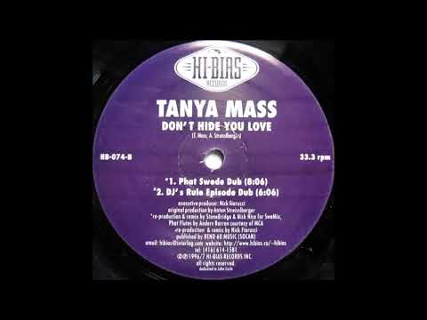 1996 Tanya Mass   Don't Hide Your Love StoneBridge & Nick Nice Phat Swede Dub RMX