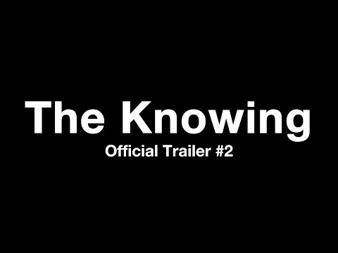 The Knowing - Official Trailer #2