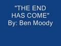 The End Has Come by Ben Moody 