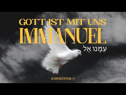 Gott ist mit uns (Immanuel) – Glaubenszentrum Live, Rebekka Schuster