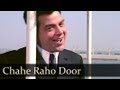 Chahe Raho Door Chahe Raho Paas Lyrics - Do Chor