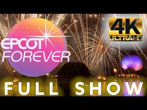 Epcot Forever Fireworks! | Full Show (New Version) [4K 60FPS]