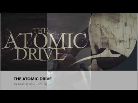 The Atomic Drive - Soldiers Of Metal - Collab