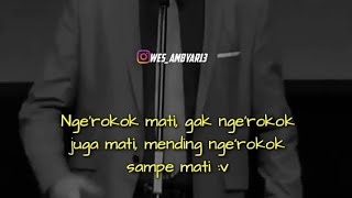 Download lagu Story WA Cak Lontong - ngrokok mati, gak ngrokok juga mati mp3 Download lagu Story WA Cak Lontong - ngrokok mati, gak ngrokok juga mati mp3